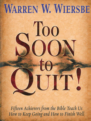 cover image of Too Soon to Quit!